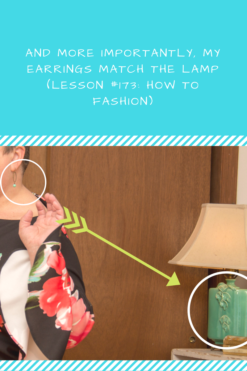Earrings match the lamp